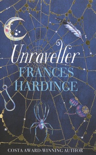 Frances Hardinge - Unraveller.