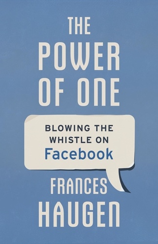The Power of One. Blowing the Whistle on Facebook