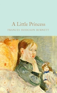 Frances Hodgson Burnett et Anna South - A Little Princess.