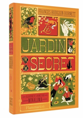 Frances Hodgson Burnett - Le Jardin secret - Illustré et animé par Minalima.