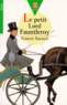 Frances Hodgson Burnett - Le Petit Lord Fauntleroy.
