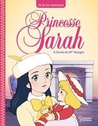 Frances Hodgson Burnett - Princesse Sarah Tome 1 : A l'école de Mlle Mangin.
