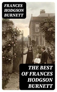 The Best of Frances Hodgson Burnett