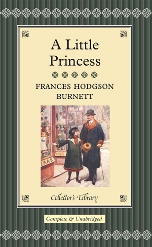Frances Hodgson Burnett - The little princess.