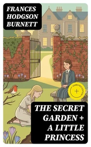 The Secret Garden + A Little Princess