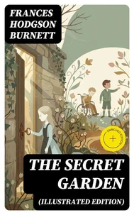 The Secret Garden (Illustrated Edition)