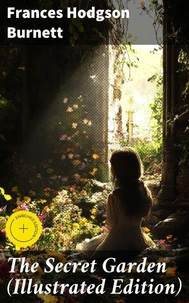 The Secret Garden (Illustrated Edition)