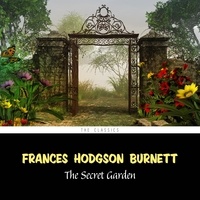 Frances Hodgson Burnett et Karen Savage - The Secret Garden.