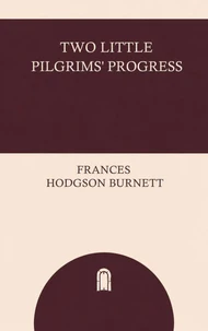 Two Little Pilgrims' Progress