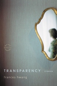 Frances Hwang - Transparency - Stories.