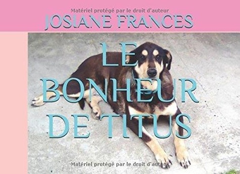 Frances Josiane - Le bonheur de titus.