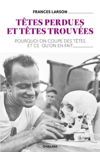 Têtes perdues et têtes trouvées