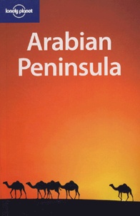 Frances Linzee et Anthony Ham - Arabian Peninsula.