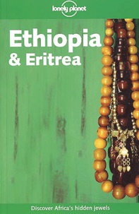 Frances Linzee et Jean-Bernard Carillet - Ethiopia & Eritrea.
