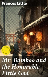 Mr. Bamboo and the Honorable Little God