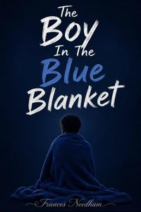 The Boy In The Blue Blanket