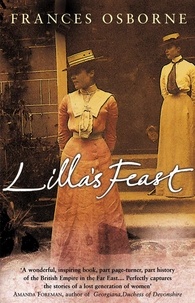 Frances Osborne - Lilla's Feast - A True Story Of Love, War, And A Passion For Food.