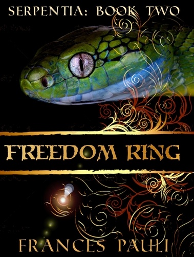  Frances Pauli - Freedom Ring - Serpentia, #2.