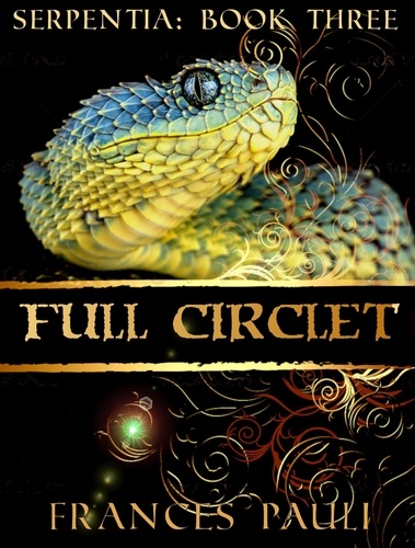  Frances Pauli - Full Circlet - Serpentia, #3.