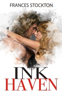 Téléchargement de livres en ligne gratuit Ink Haven - Maddox Ink, #1 par Frances Stockton