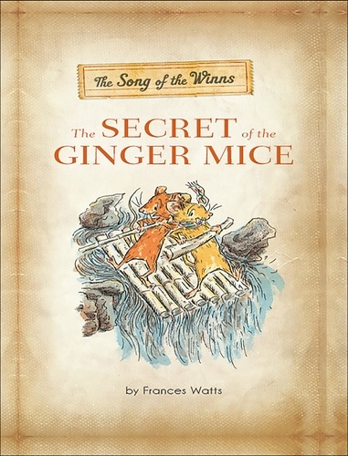 The Song of the Winns: The Secret of the Ginger Mice. The Gerander Trilogy