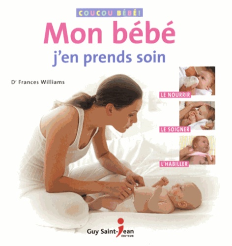 Frances Williams - Mon bébé, j'en prends soin.