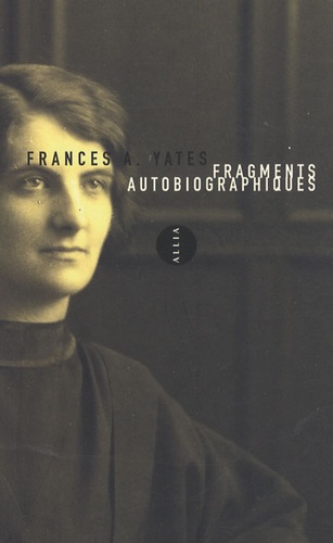 Frances Yates - Fragments autobiographiques.