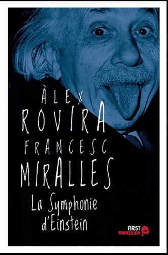Francesc Miralles et Alex Rovira - La symphonie d'Einstein.