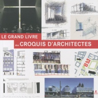 Francesc Zamora Mola - Le grand livre des croquis d'architectes.