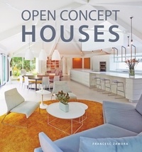 Francesc Zamora - Open Concept Houses /anglais.
