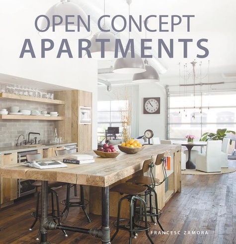 Francesc Zamora - Open Concepts Apartments /anglais.