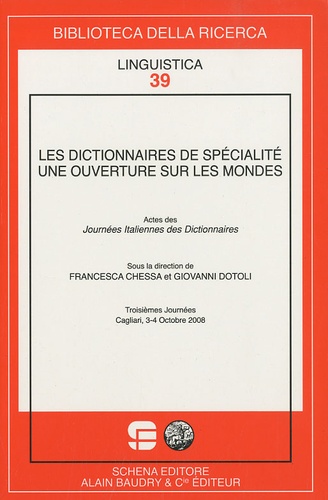Francesca Chessa - Les dictionnaires de spécialité : une ouverture sur les mondes.