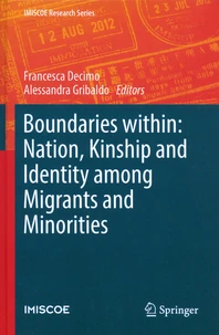 Boundaries within: Nation, Kinship and Identity among Migrants and Minorities