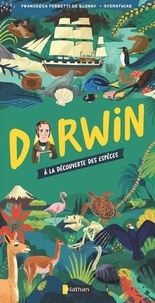 Francesca Ferretti de Blonay et  Oyemathias - Darwin - A la découverte des espèces.