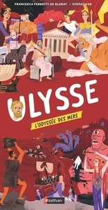 Francesca Ferretti De Blonay et  Oyemathias - Ulysse - L'Odyssée des mers.