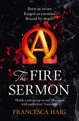 Francesca Haig - The Fire Sermon.