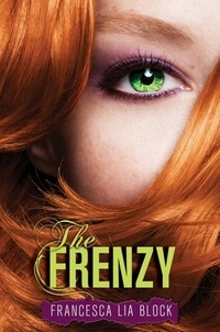 Francesca Lia Block - The Frenzy.