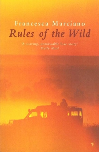 Francesca Marciano - Rules Of The Wild.