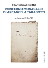 L'«Inferno monacale» di Arcangela Tarabotti