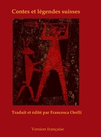  Francesca Orelli - Contes et légendes suisses.