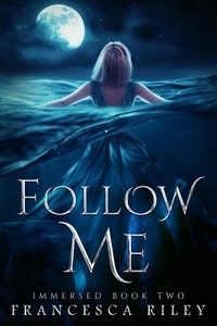  Francesca Riley - Follow Me - Immersed, #2.