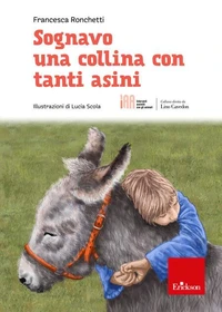 Sognavo una collina con tanti asini