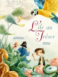 Francesca Rossi et Robert Louis Stevenson - L'île au trésor.