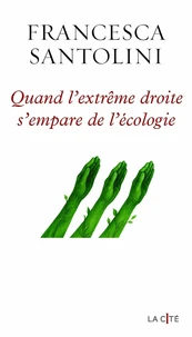 Quand l'extrême droite s'empare de l'écologie