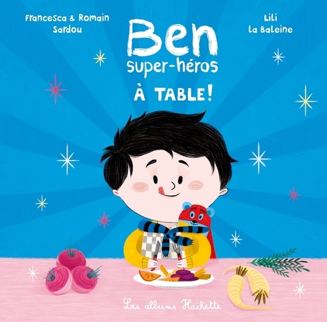 Ben, super-héros à table !