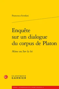 Enquête sur un dialogue du corpus de Platon