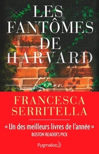 Francesca Serritella - Les fantômes de Harvard.