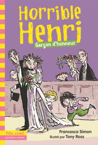 Horrible Henri Tome 14 Garçon d'honneur