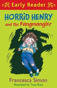 Francesca Simon et Tony Ross - Horrid Henry and the Fangmangler - Book 36.