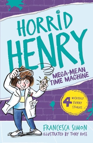 Horrid Henry Mega-Mean Time Machine